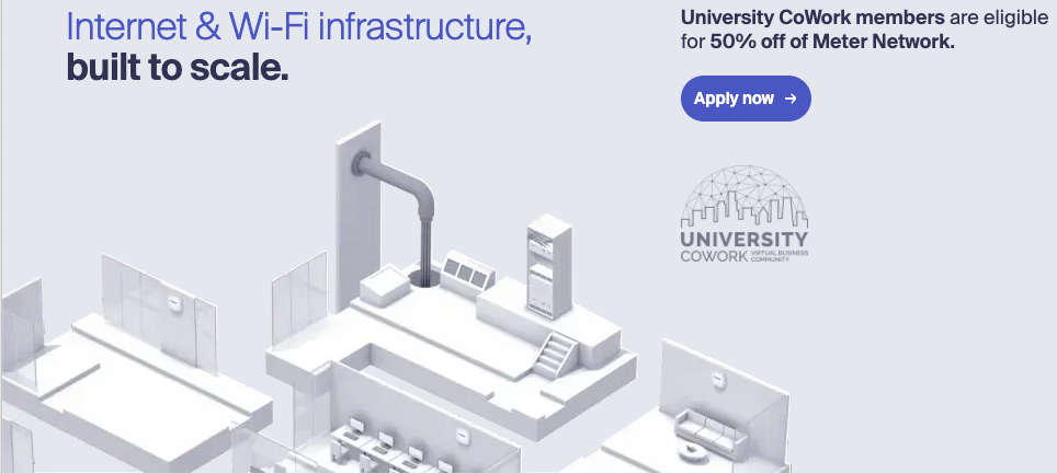 Meter Internet & Wi-Fi Infrastructure + University CoWork partnership